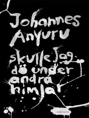 cover image of Skulle jag dö under andra himlar